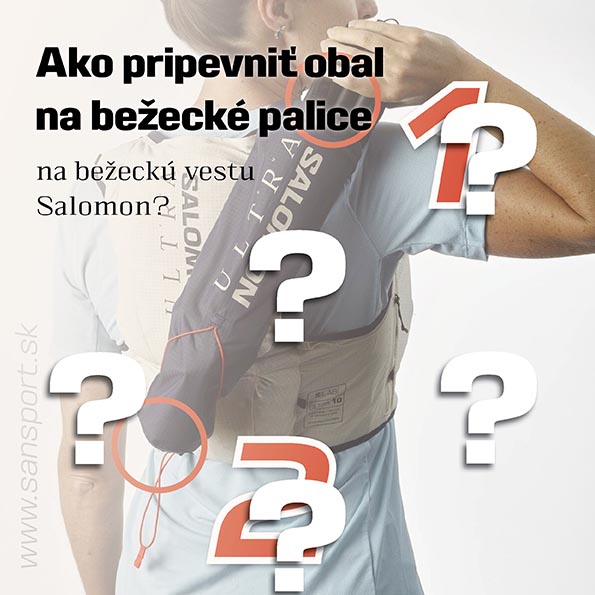 BLOG - AKO PRIPEVNIŤ OBAL NA BEŽECKÉ PALICE NA VESTU ADV SKIN?